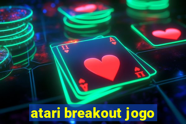 atari breakout jogo